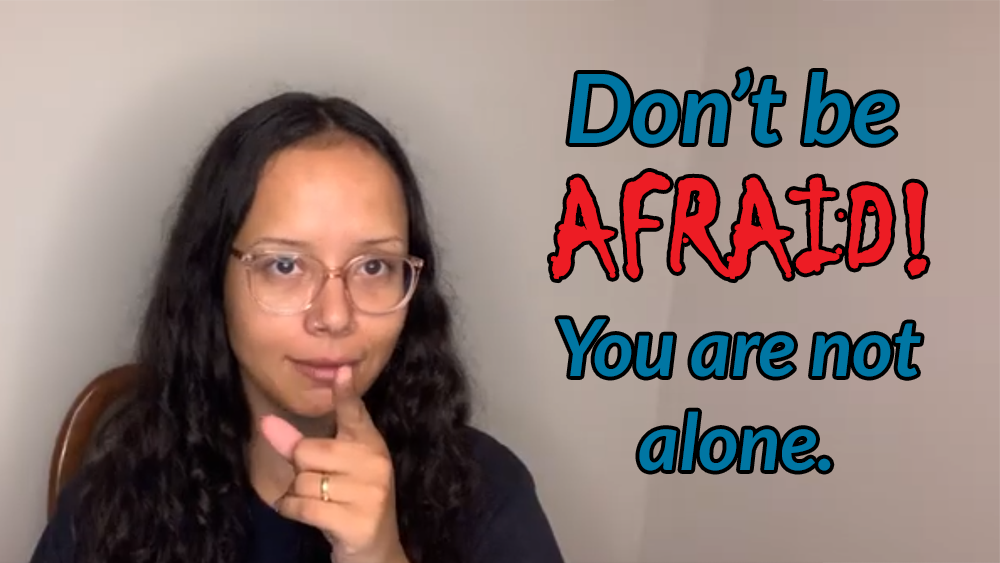Don't Be Afraid! You're Not Alone. Image