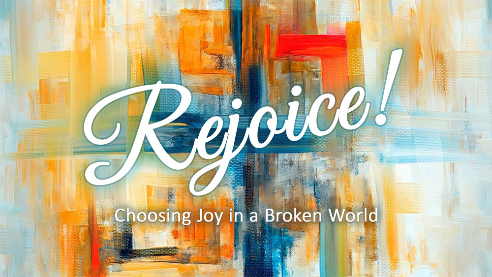 Rejoice